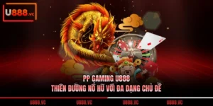 pp-gaming-u888-thien-duong-no-hu-voi-da-dang-chu-de